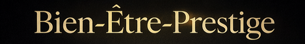 Bien-Être-Prestige
